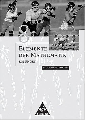 Elemente der Mathematik SI - Ausgabe 2001 für Baden-Württemberg: Lösungen 8