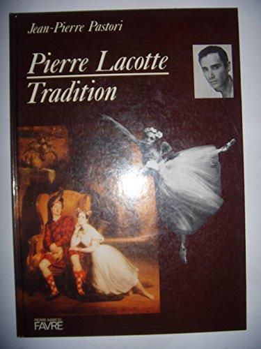 Pierre Lacotte : tradition