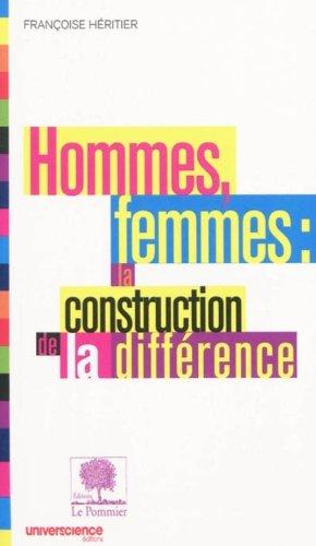 Hommes, femmes, la construction de la différence