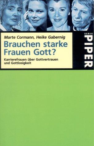 Brauchen starke Frauen Gott?