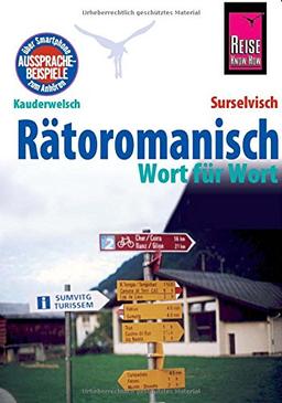 Reise Know-How Sprachführer Rätoromanisch - Wort für Wort (Surselvisch, Rumantsch, Bündnerromanisch, Surselvan): Kauderwelsch-Band 197