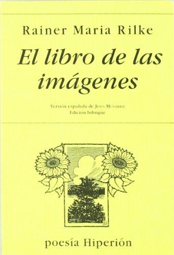 El libro de las imágenes (Poesía Hiperión, Band 400)