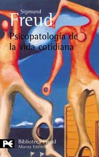 Psicopatología de la vida cotidiana (El Libro De Bolsillo - Bibliotecas De Autor - Biblioteca Freud)