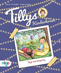 Tillys Kinderkram. Tillys Gartenparty: Fröhlich-freches und flauseflusigleichtes Vorlesebuch ab 4 Jahren