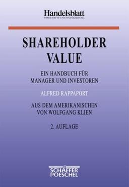 Shareholder Value: Ein Handbuch für Manager und Investoren