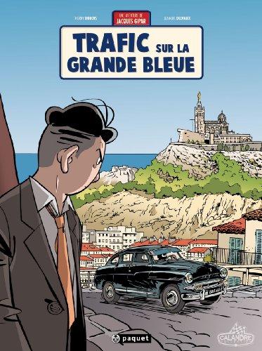 Une aventure de Jacques Gipar. Vol. 5. Trafic sur la Grande Bleue