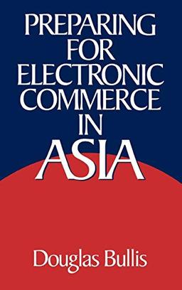 Preparing for Electronic Commerce in Asia