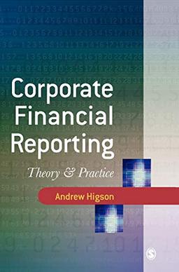 Corporate Financial Reporting: Theory and Practice