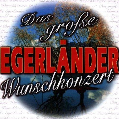 Gross.Egerlnder Wunschkonzert