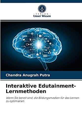 Interaktive Edutainment-Lernmethoden: Wenn Sie bereit sind, die Bildungsmedien für das Lernen zu optimieren