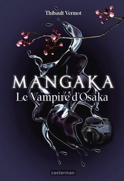 Mangaka. Vol. 1. Le vampire d'Osaka