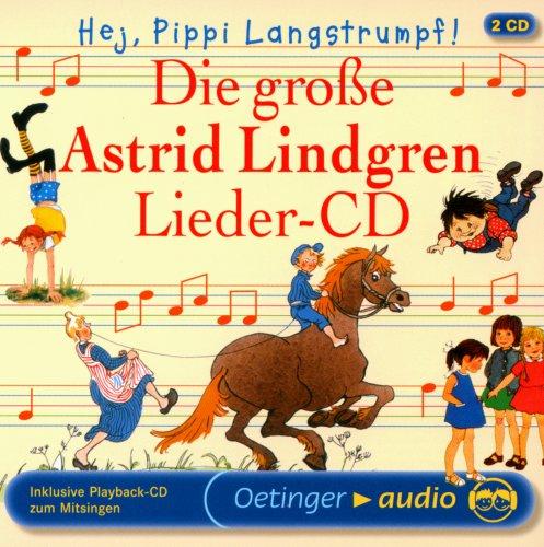 Die große Astrid Lindgren Lieder-CD . Hej, Pippi Langstrumpf