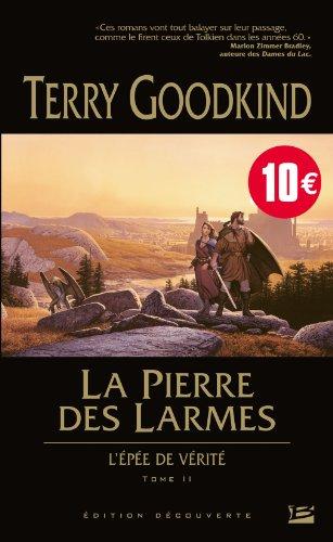 L'épée de vérité. Vol. 2. La pierre des larmes