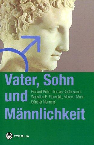 Vater, Sohn und Männlichkeit