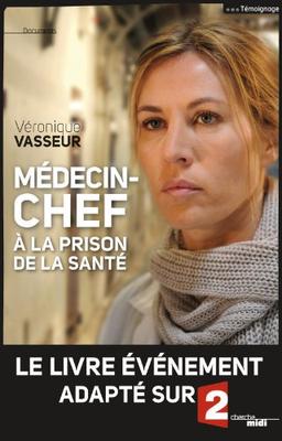 Médecin-chef à la prison de la Santé