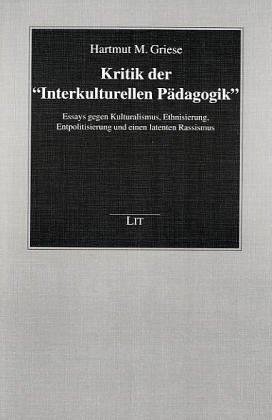 Kritik der 'Interkulturellen Pädagogik'