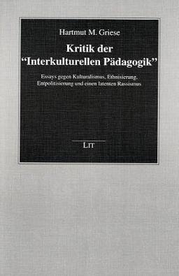 Kritik der 'Interkulturellen Pädagogik'