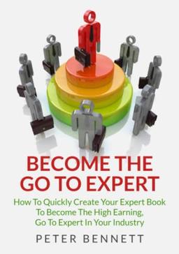 Become The Go To Expert