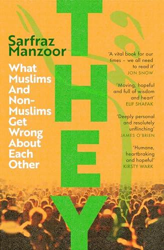 They: What Muslims and Non-Muslims Get Wrong About Each Other