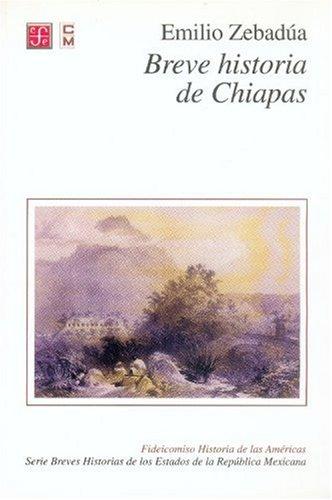 Breve Historia De Chiapas