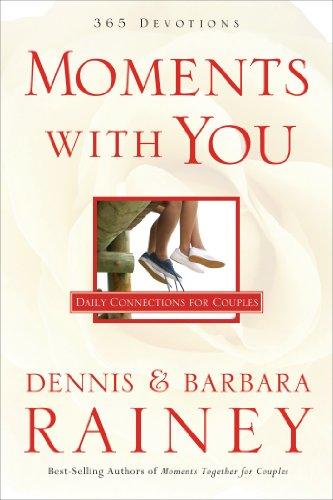 Moments With You: 365 Devotions: Daily Connections For Couples