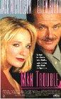 Man Trouble [VHS]