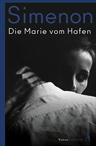 Die Marie vom Hafen (Die großen Romane)