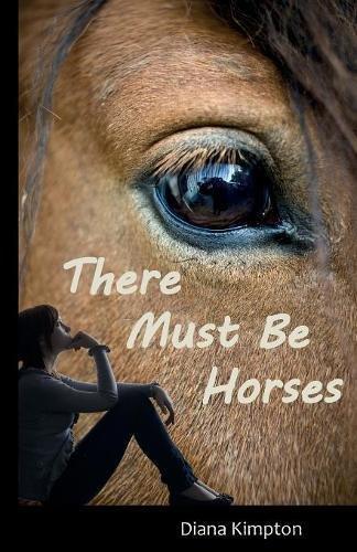 There Must Be Horses