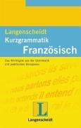 Langenscheidt Kurzgrammatiken: Langenscheidts Kurzgrammatik, Französisch