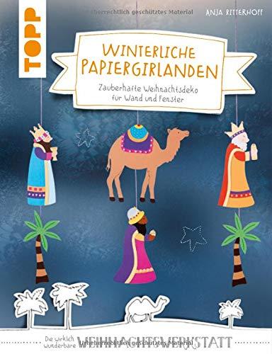 Winterliche Papiergirlanden (kreativ.kompakt): Zauberhafte Weihnachtsdeko für Wand und Fenster