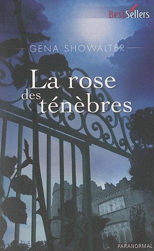 La rose des ténèbres : les seigneurs de l'ombre