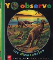 Los dinosaurios (Yo observo, Band 1)