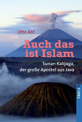 Auch das ist Islam: Sunan Kalijaga, der große Apostel aus Java