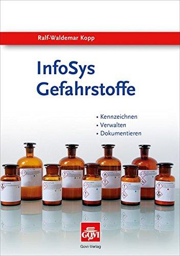 InfoSys Gefahrstoffe: Kennzeichnung, Beurteilung, Verwaltung und Dokumentation apothekenüblicher Gefahrstoffe (Govi)