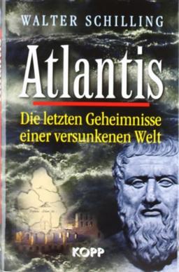 Atlantis: Die letzten Geheimnisse einer versunkenen Welt