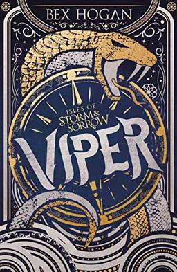 Viper: Book 1 (Isles of Storm and Sorrow)