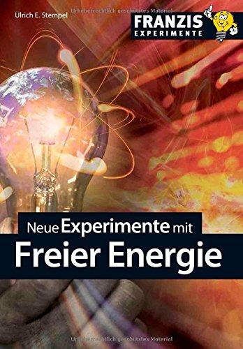 Neue Experimente mit Freier Energie