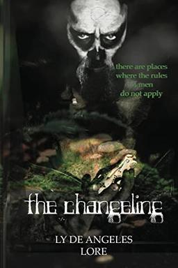 THE CHANGELING: From Winter, Spring is Born