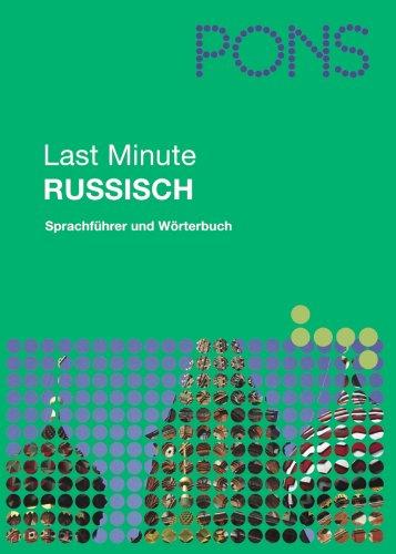 PONS Last Minute Sprachführer Russisch: Sprachführer und Wörterbuch;