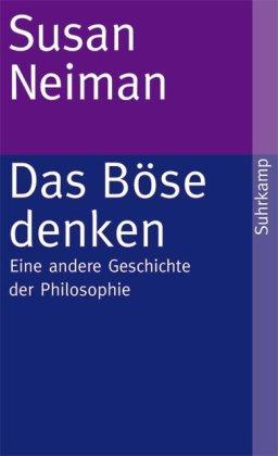 Das Böse denken: Eine andere Geschichte der Philosophie (suhrkamp taschenbuch)