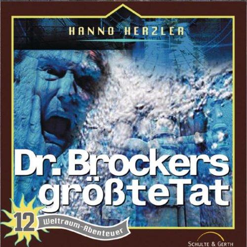 Weltraum-Abenteuer, 12: Dr. Brockers größte Tat