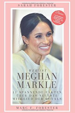 Wer ist Meghan Markle?: 11 spannende Fakten, über das neueste Mitglied der Royals.