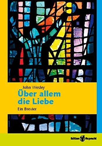 Über allem die Liebe: Ein Brevier