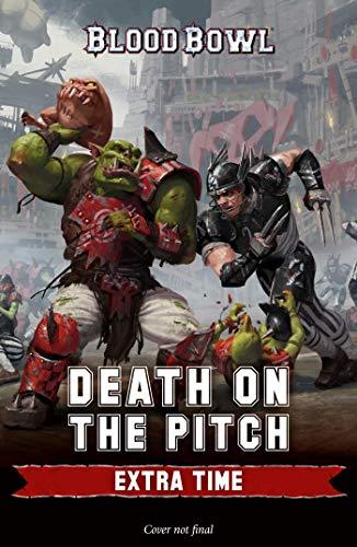 Death on the Pitch: Extra Time (Blood Bowl)