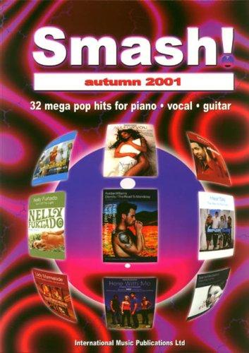 Smash! Autumn 2001: (Piano, Vocal, Guitar)