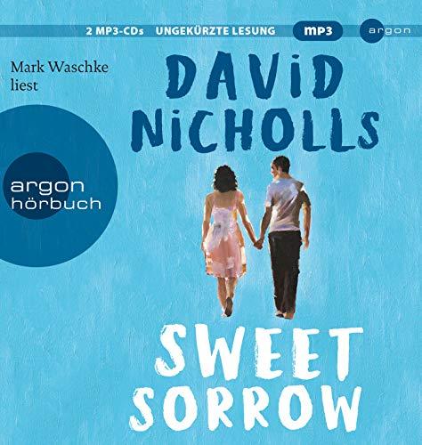 Sweet Sorrow: Weil die erste Liebe unvergesslich ist