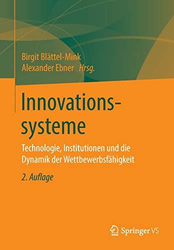 Innovationssysteme: Technologie, Institutionen und die Dynamik der Wettbewerbsfähigkeit