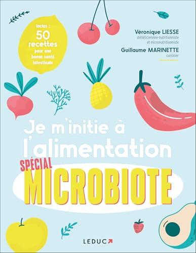 Je m'initie à l'alimentation spécial microbiote