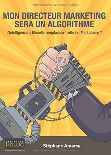 Mon directeur marketing sera un algorithme : l'intelligence artificielle remplacera-t-elle les marketeurs ?