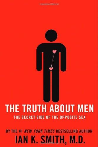 The Truth about Men: The Secret Side of the Opposite Sex